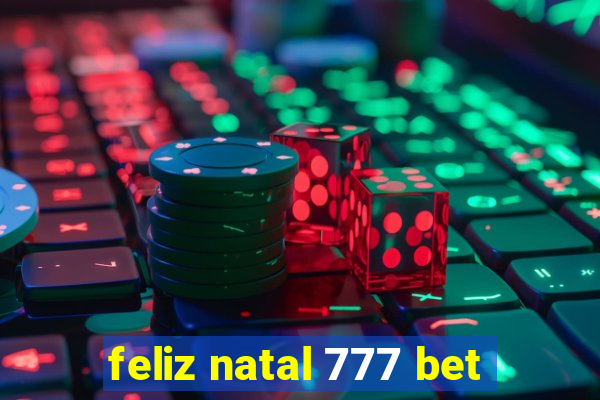 feliz natal 777 bet